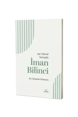 Asr Suresi Nuruyla İman Bilinci - Ravza Kitabevi