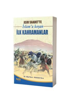 Asrı Saadette İslama Koşan İlk Kahramanlar - Çelik Yayınevi (1)
