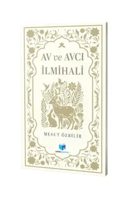 Av ve Avcılık İlmihali - 1