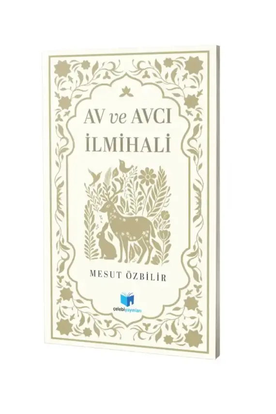 Av ve Avcılık İlmihali - 1