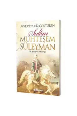 Avrupaya Diz Çöktüren Muhteşem Süleyman - Gülhane Yayınları (1)