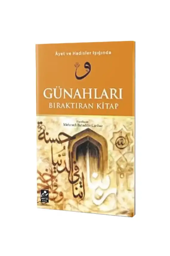 Ayet ve Hadisler Işığında Günahları Bıraktıran Kitap - 1