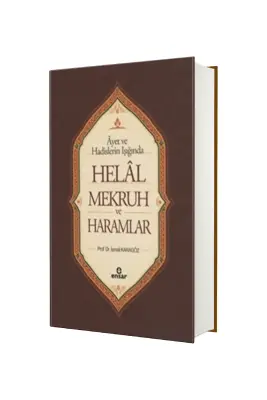 Ayet ve Hadisler Işığında Helal Mekruh ve Haramlar - Ensar Neşriyat