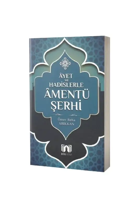 Ayet ve Hadislerle Amentü Şerhi - 2