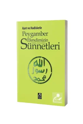Ayet ve Hadislerle Peygamber Efendimizin Sünnetleri - Mercan Kitap