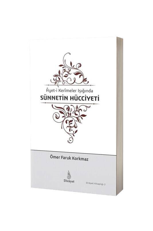 Ayeti Kerimeler Işığında Sünnetin Hücciyeti - 2