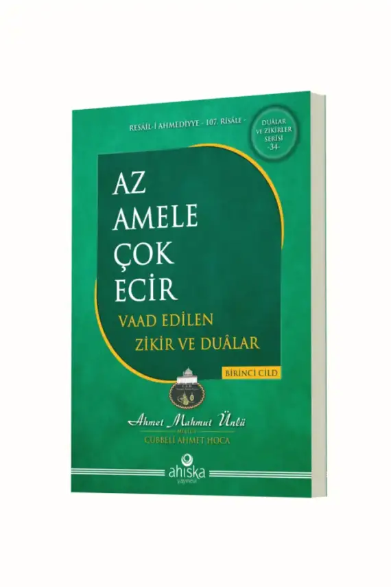 Az Amele Çok Ecir Vaad Edilen Zikir Ve Dualar 1. Cilt - 1
