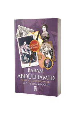 Babam Abdülhamid - Timaş Yayınları (1)