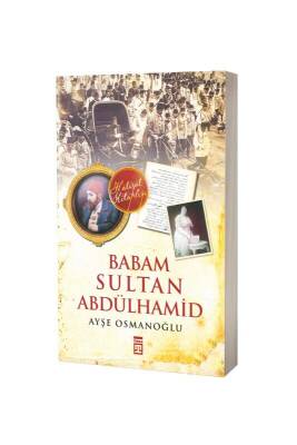 Babam Sultan Abdülhamid - Timaş Yayınları (1)