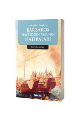 Barbaros Hayreddin Paşanın Hatıraları - Çamlıca Kitap (1)