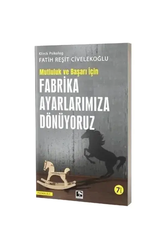 Başarı ve Mutluluk İçin Fabrika Ayarlarımıza Dönüyoruz - 2