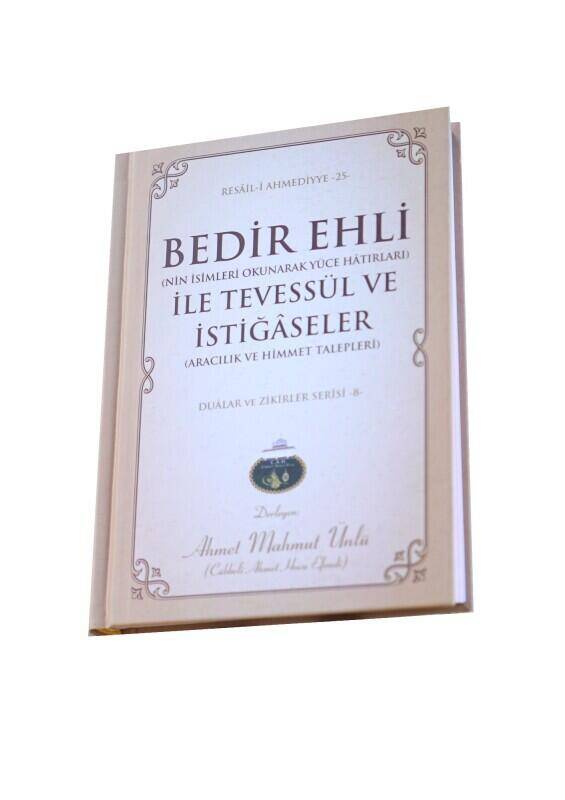 Bedir Ehli İle Tevessül Ve İstiğaseler - 2