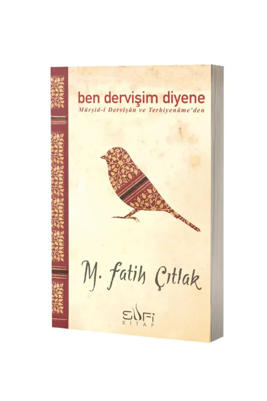 Ben Dervişim Diyene - Sufi Kitap