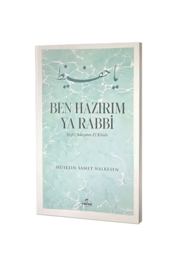 Ben Hazırım Ya Rabbi Hafız Adayının El Kitabı - 1