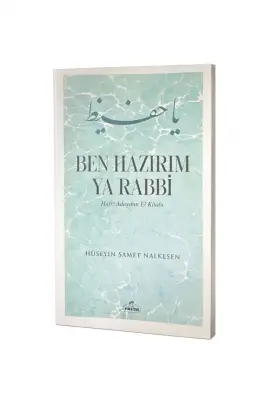 Ben Hazırım Ya Rabbi Hafız Adayının El Kitabı - 1