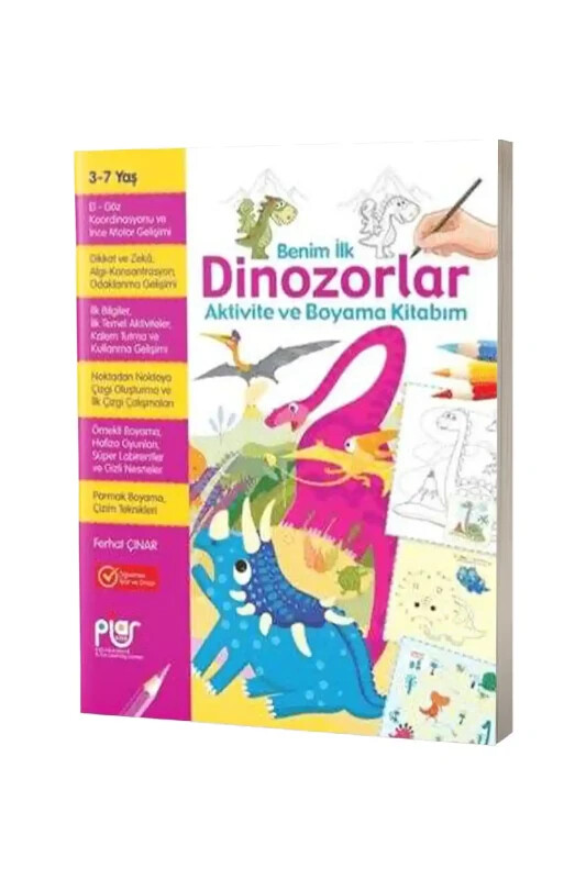 Benim İlk Dinozorlar Aktivite ve Boyama Kitabım - Piar Kids