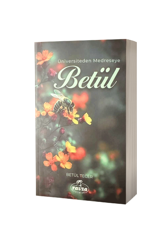 Betül Üniversiteden Medreseye - 2