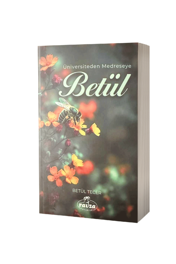 Betül Üniversiteden Medreseye - 1