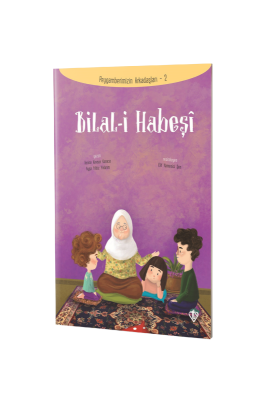 Bilali Habeşi Peygamberimizin Arkadaşları - Diyanet Vakfı Yayınları (1)