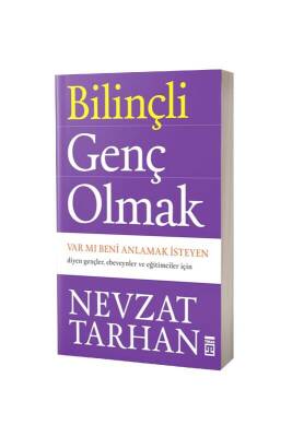 Bilinçli Genç Olmak - Timaş Yayınları