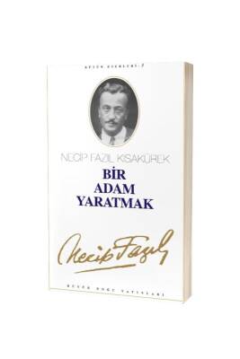 Bir Adam Yaratmak - Büyük Doğu Yayınları (1)
