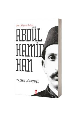 Bir Dehanın İzleri 2. Abdülhamid Han - Timaş Yayınları (1)