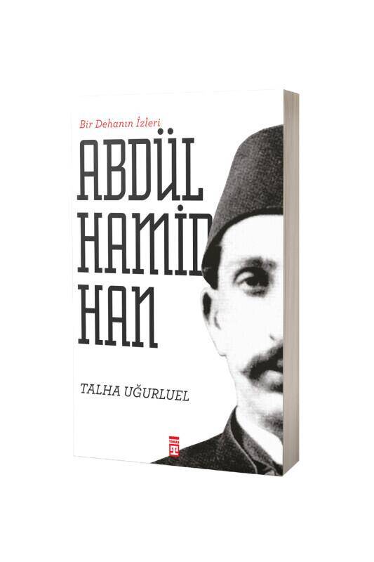 Bir Dehanın İzleri 2. Abdülhamid Han - 2