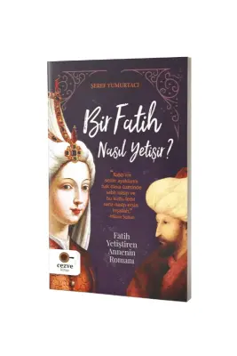 Bir Fatih Nasıl Yetişir - Cezve Kitap (1)
