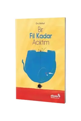 Bir Fil Kadar Acıktım - Albaraka Yayınları (1)