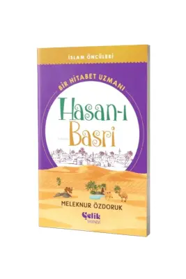 Bir Hitabet Uzmanı Hasanı Basri İslam Öncüleri Serisi - Çelik Yayınevi (1)