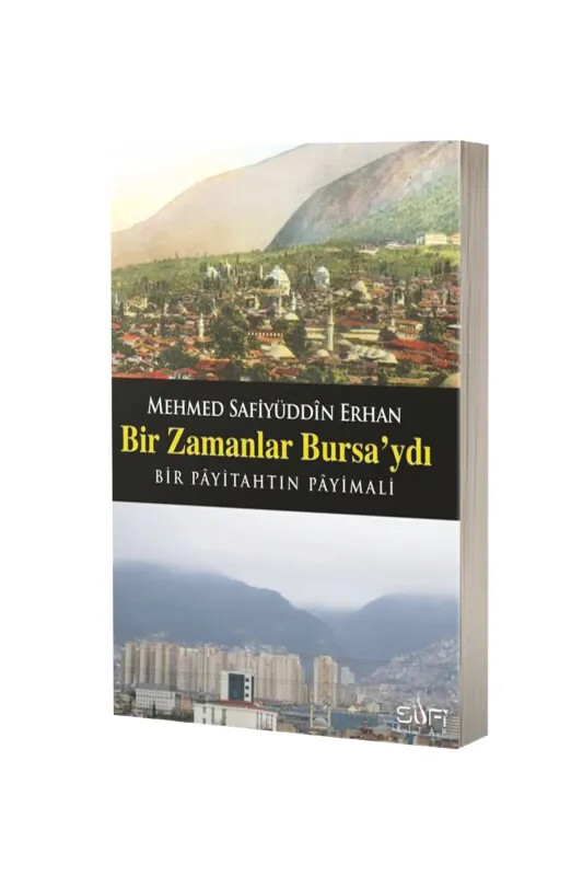Bir Zamanlar Bursaydı - Sufi Kitap