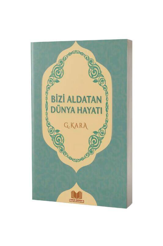 Bizi Aldatan Dünya Hayatı - 1