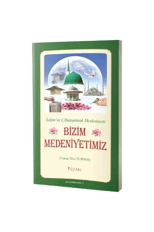 Bizim Medeniyetimiz - 2