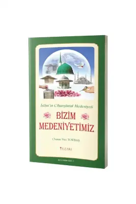 Bizim Medeniyetimiz - 1