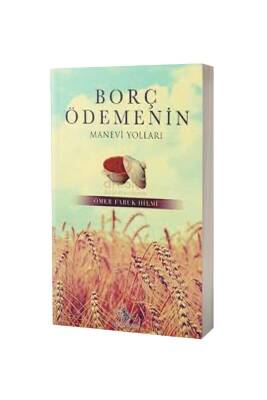 Borç Ödemenin Manevi Yolları - Tuğra Neşriyat