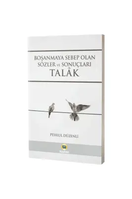 Boşanmaya Sebep Olan Sözler ve Sonuçları Talak - Kayıhan Yayınları