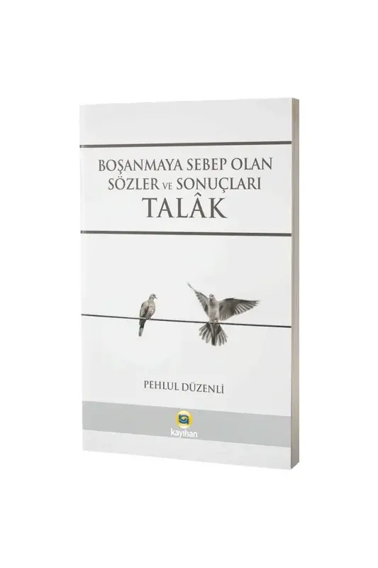 Boşanmaya Sebep Olan Sözler ve Sonuçları Talak - 2