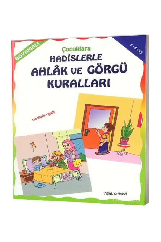 Boyamalı Hadislerle Ahlak ve Görgü Kuralları - Uysal Yayıncılık