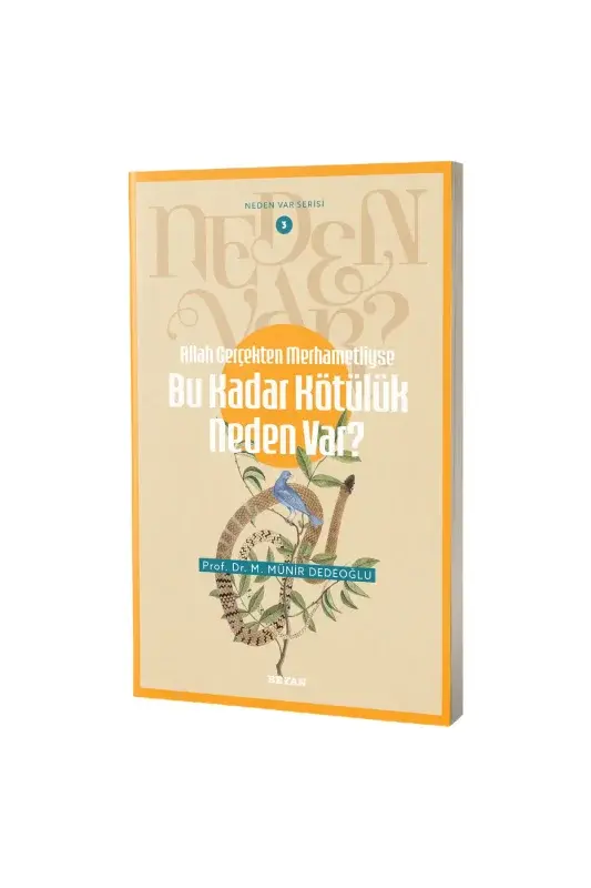 Bu Kadar Kötülük Neden Var? - 2