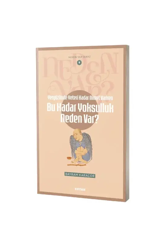 Bu Kadar Yoksulluk Neden Var? - 2
