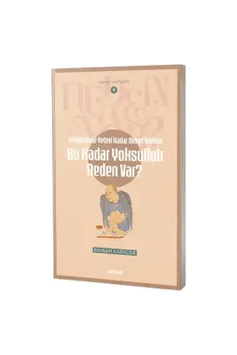 Bu Kadar Yoksulluk Neden Var? - 1