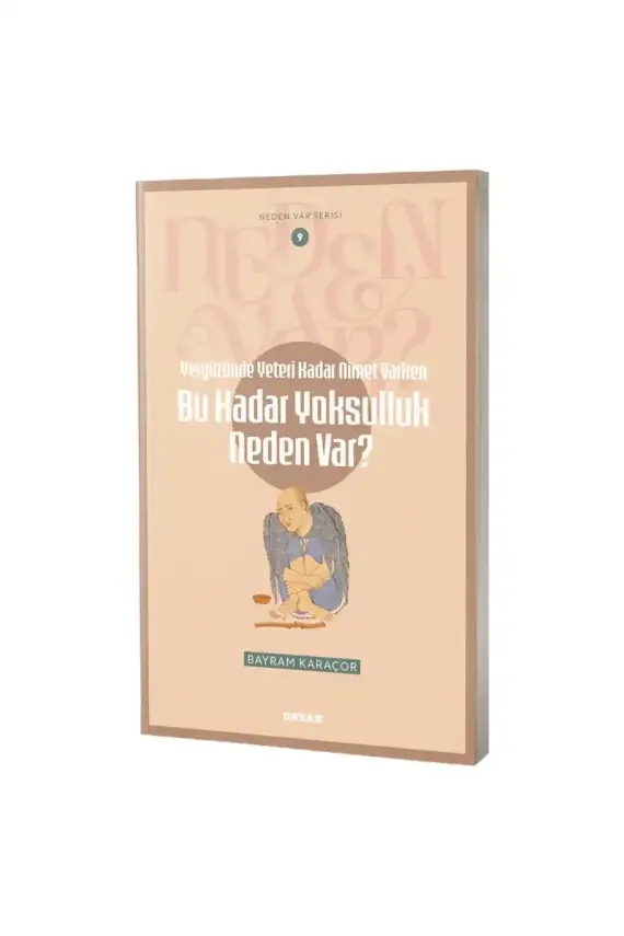 Bu Kadar Yoksulluk Neden Var? - 1