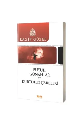Büyük Günahlar ve Kurtuluş Çareleri - Çelik Yayınevi (1)