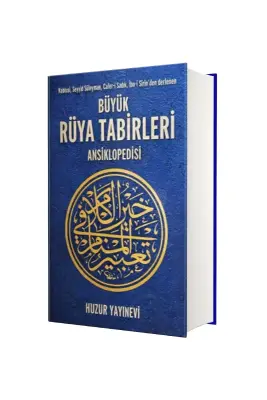 Büyük Rüya Tabirleri Ansiklopedisi - Huzur Yayınevi (1)