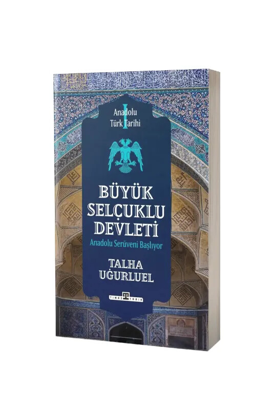 Büyük Selçuklu Devleti - Timaş Yayınları