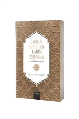 Çağdaş Şüpheler Kadim Çözümler - Misvak Neşriyat (1)
