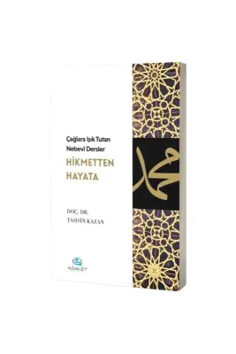 Çağlara Işık Tutan Nebevi Dersler Hikmetten Hayata - Asalet Yayınları (1)