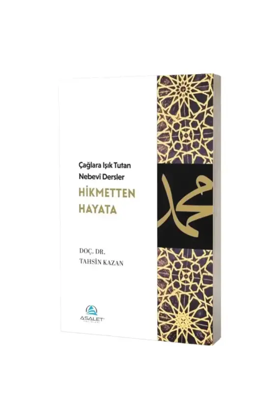 Çağlara Işık Tutan Nebevi Dersler Hikmetten Hayata - 1