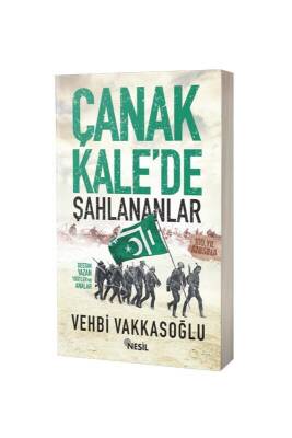 Çanakkalede Şahlananlar - Nesil Yayınları