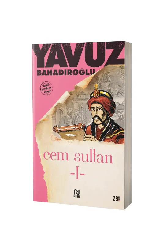 Cem Sultan 1. Cilt - Nesil Yayınları